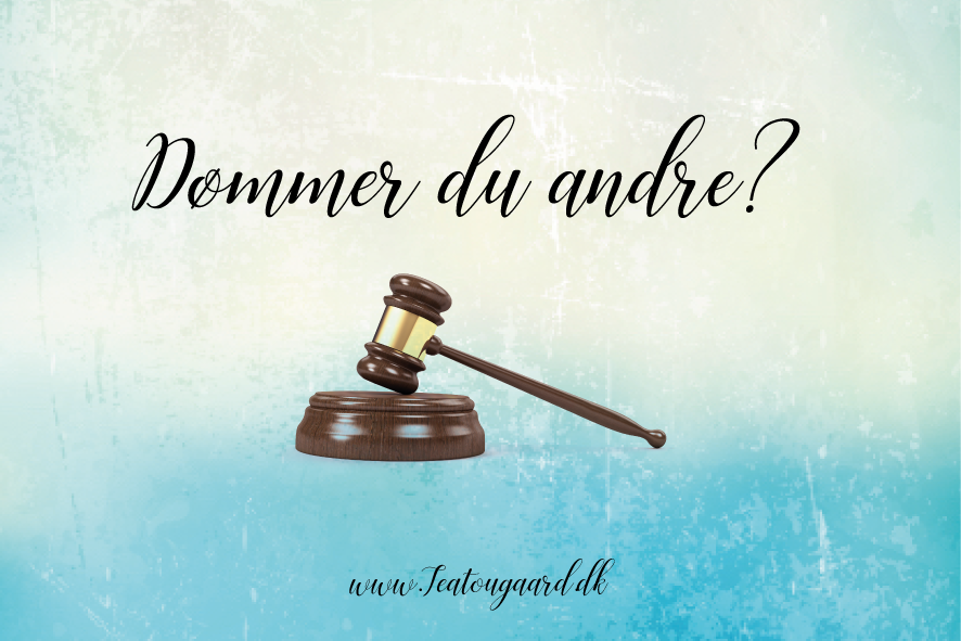 om at dømme, dømmer du andre, dømmer du test, test dømmer du andre