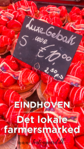 Eindhoven farmers marked, Seværdigheder i Eindhoven, Eindhoven seværdigheder, 