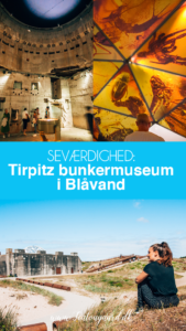 Tirpitz museum, Museum Tirpitz, bunkermuseum, vestjylland seværdigheder, varde seværdigheder, varde oplevelser, rejseblog, dansk rejseblog
