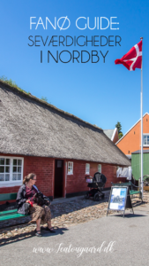 Fanø seværdigheder, seværdigheder på Fanø, Fanø oplevelser, Nordby oplevelser, Oplevelser i Nordby
