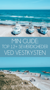 Seværdigheder ved Vestkysten, Seværdigheder i Vestjylland, vestjylland oplevelser, vestjylland seværdigheder, hvad kan man lave i Danmark, de bedste oplevelser i Danmark, guide til Danmark, Rejseblog, blog om Danmark, blog om at rejse, hvad kan man se ved vestkysten, Ferie i Danmark