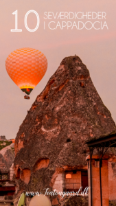 De bedste seværdigheder i Cappadocia, Seværdigheder i Kappadokien, Oplevelser i Kappadokien, Oplevelser til Cappadocia, Cappadokien Tyrkiet, Vulkanlandskab Tyrkiet, hulehotel Tyrkiet, Luftballoner i Tyrkiet