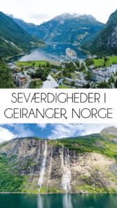 Norsk krydstogt, krydstogter til Norge, Geiranger fjord, Geiranger seværdigheder, oplevelser i Geiranger, rejseguide til Geiranger, rejseguide til norge, oplevelser i Norge, must see byer i Norge